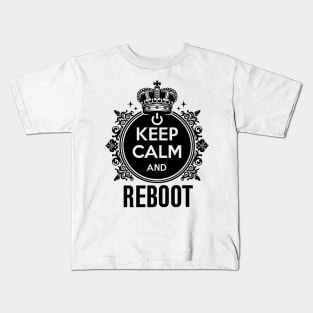 Keep Calm and Reboot Kids T-Shirt